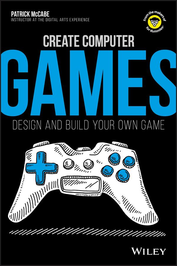 Create Computer Games by Patrick McCabe