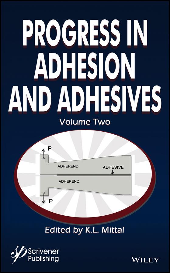 Progress in Adhesion and Adhesives, Volume 2 by K. L. Mittal