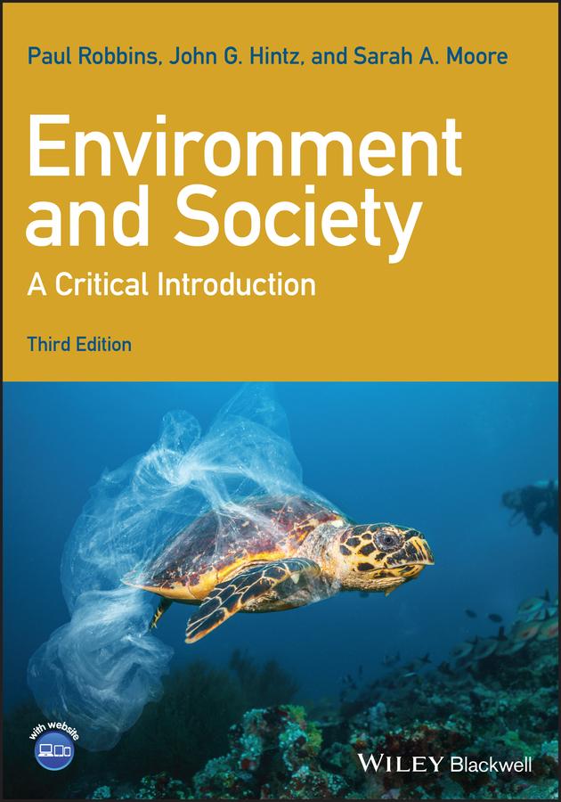 Environment and Society by Paul Robbins, John G. Hintz, Sarah A. Moore