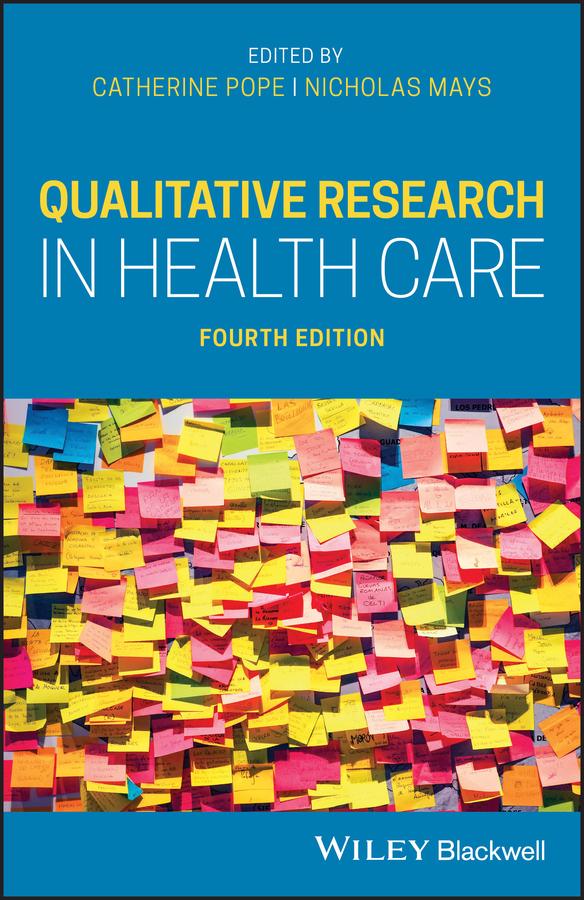 Qualitative Research in Health Care by Catherine Pope, Nicholas Mays