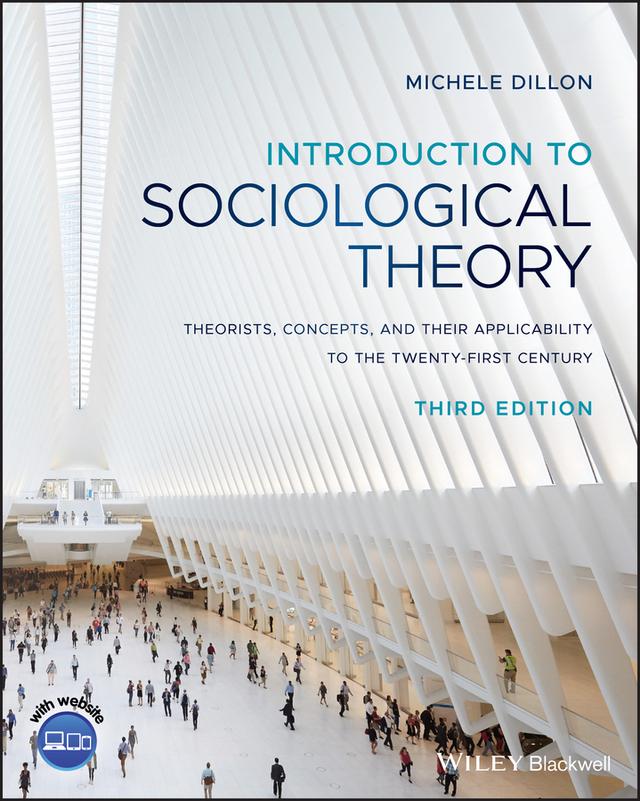 Introduction to Sociological Theory by Michele Dillon