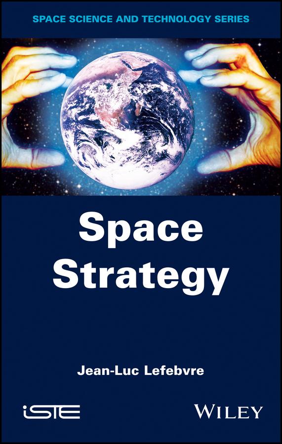 Space Strategy by Jean-Luc Lefebvre