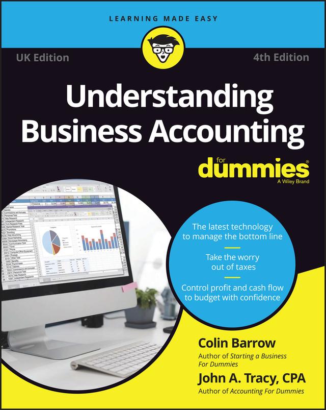 Understanding Business Accounting For Dummies - UK by Colin Barrow, John A. Tracy