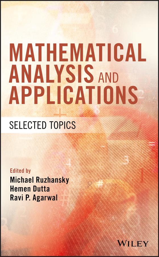Mathematical Analysis and Applications by Hemen Dutta, Michael Ruzhansky, Ravi P. Agarwal