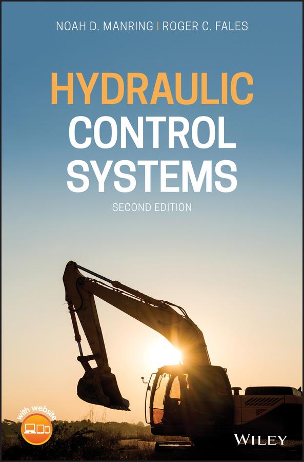 Hydraulic Control Systems by Noah D. Manring, Roger C. Fales