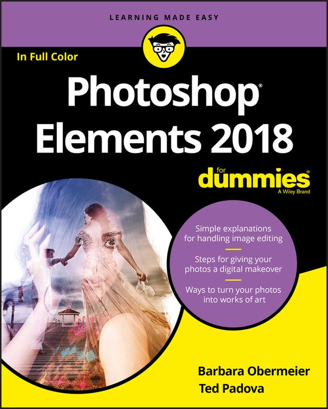 Photoshop Elements 2018 For Dummies by Barbara Obermeier, Ted Padova