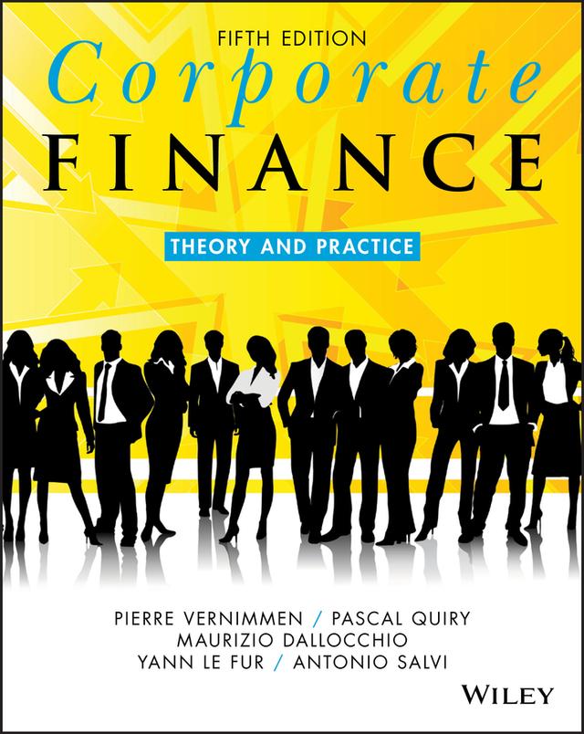 Corporate Finance by Antonio Salvi, Maurizio Dallocchio, Pascal Quiry, Pierre Vernimmen, Yann Le Fur
