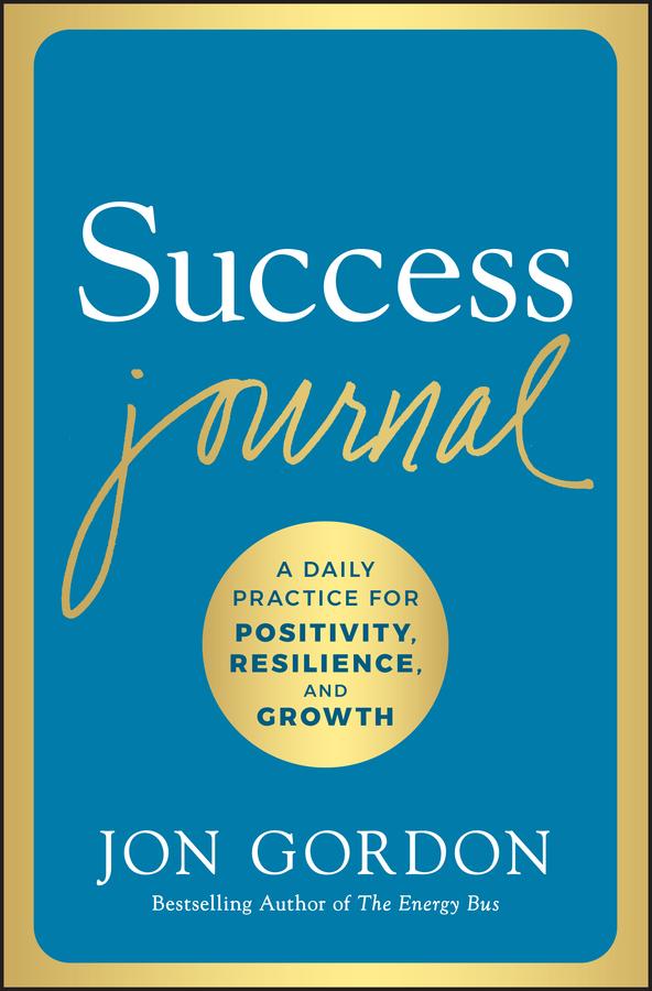 Success Journal by Jon Gordon