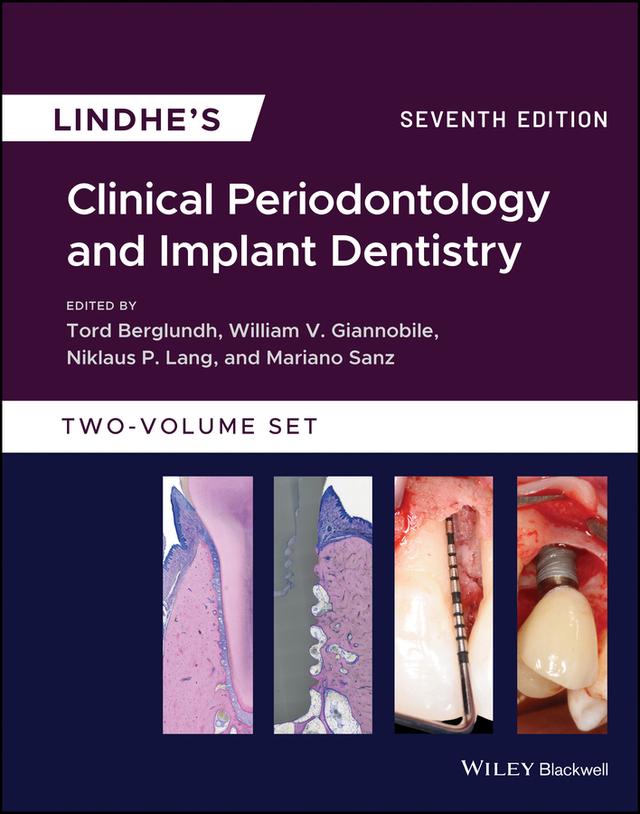 Lindhe's Clinical Periodontology and Implant Dentistry by Mariano Sanz, Niklaus P. Lang, Tord Berglundh, William V. Giannobile