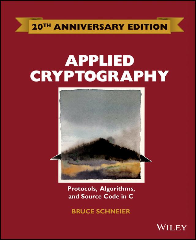 Applied Cryptography by Bruce Schneier