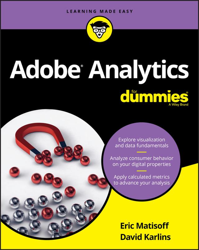 Adobe Analytics For Dummies by David Karlins, Eric Matisoff