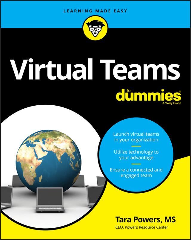 Virtual Teams For Dummies by Tara Powers