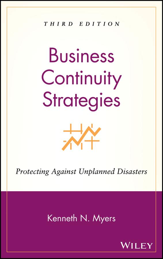 Business Continuity Strategies by Kenneth N. Myers