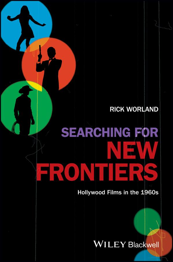 Searching for New Frontiers by Rick Worland