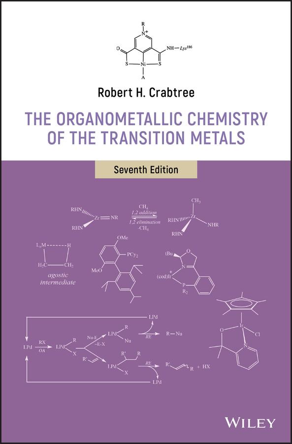 The Organometallic Chemistry of the Transition Metals by Robert H. Crabtree