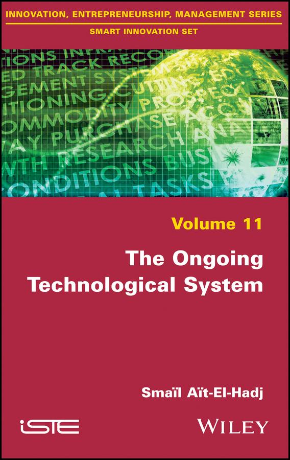 The Ongoing Technological System by Smaïl Aït-El-Hadjait