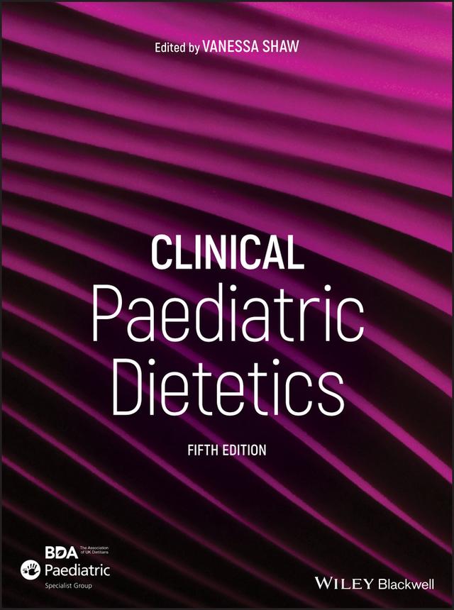Clinical Paediatric Dietetics by Vanessa Shaw