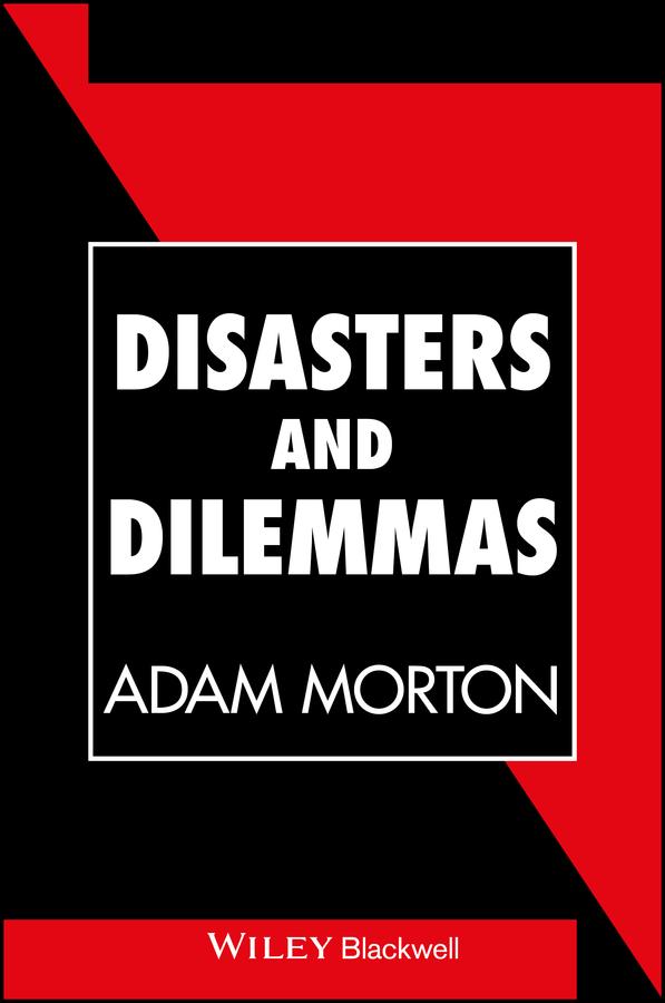 Disasters and Dilemmas by Adam Morton