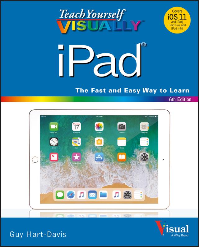 Teach Yourself VISUALLY iPad by Guy Hart-Davis