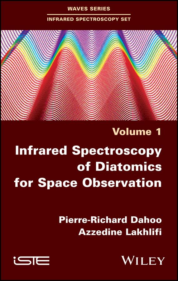 Infrared Spectroscopy of Diatomics for Space Observation by Azzedine Lakhlifi, Pierre-Richard Dahoo