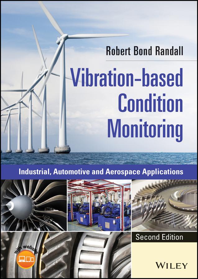Vibration-based Condition Monitoring by Robert Bond Randall