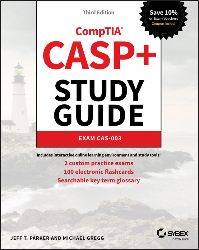CASP+ CompTIA Advanced Security Practitioner Study Guide by Jeff T. Parker, Michael Gregg