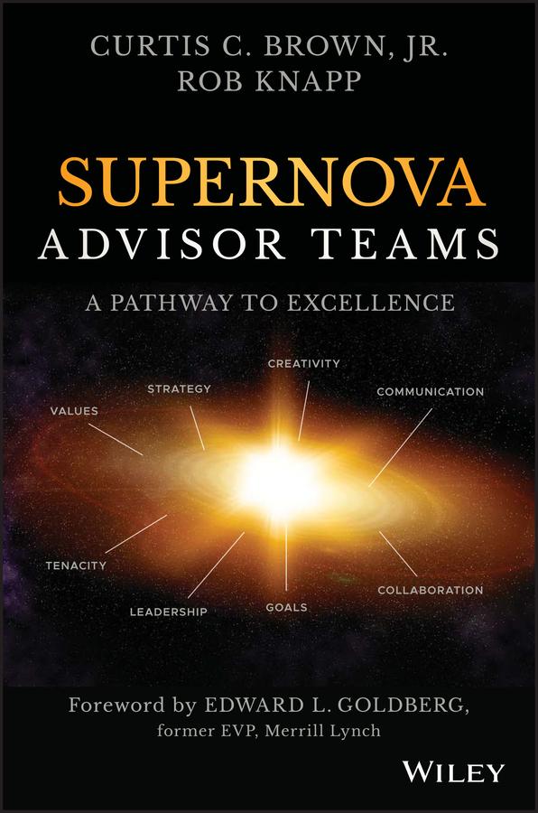 Supernova Advisor Teams by Curtis C. Brown, Jr., Robert D. Knapp