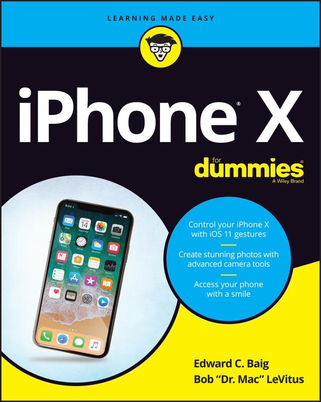 iPhone X For Dummies by Bob LeVitus, Edward C. Baig