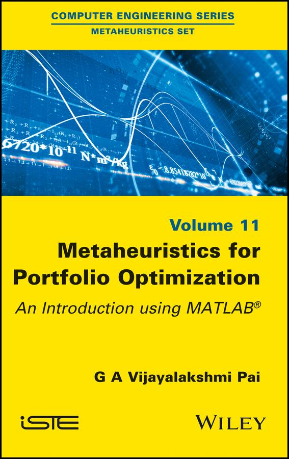 Metaheuristics for Portfolio Optimization by G. A. Vijayalakshmi Pai