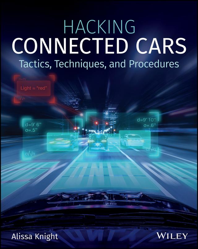 Hacking Connected Cars by Alissa Knight