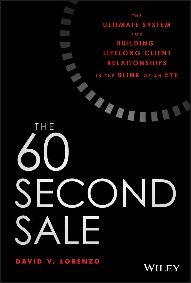 The 60 Second Sale by David V. Lorenzo