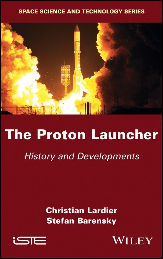 The Proton Launcher by Christian Lardier, Stefan Barensky