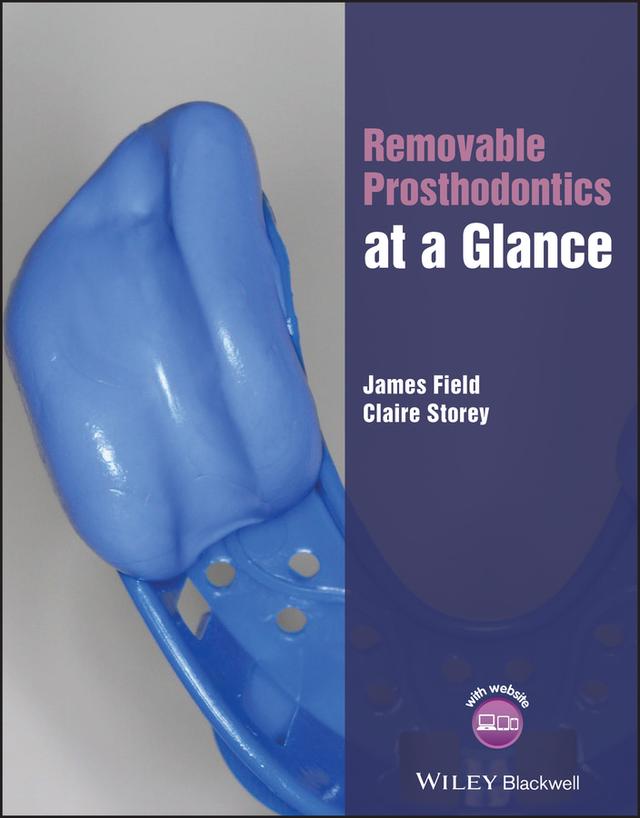 Removable Prosthodontics at a Glance by Claire Storey, James Field