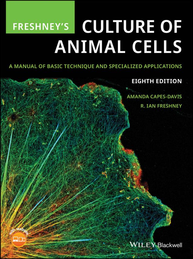 Freshney's Culture of Animal Cells by Amanda Capes-Davis, R. Ian Freshney
