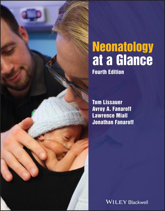 Neonatology at a Glance by Avroy A. Fanaroff, Jonathan Fanaroff, Lawrence Miall, Tom Lissauer