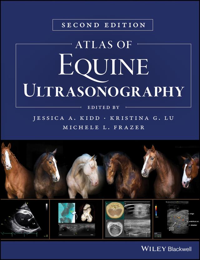 Atlas of Equine Ultrasonography by Jessica A. Kidd, Kristina G. Lu, Michele L. Frazer