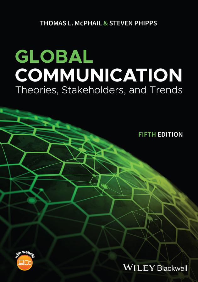 Global Communication by Thomas L. McPhail, Steven Phipps