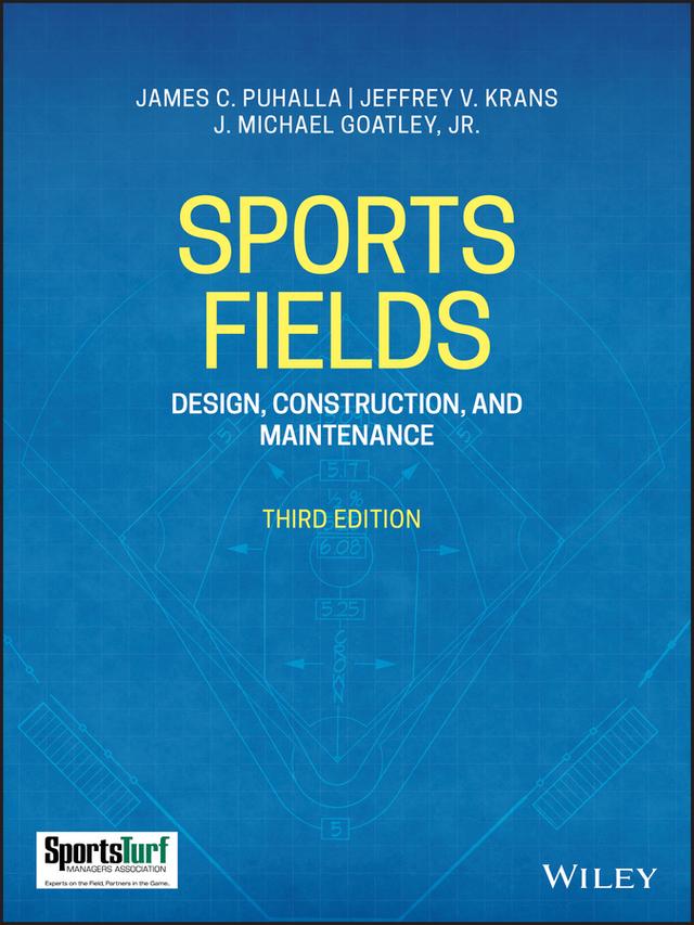 Sports Fields by James C. Puhalla, Jeffrey V. Krans, J. Michael Goatley, Jr.