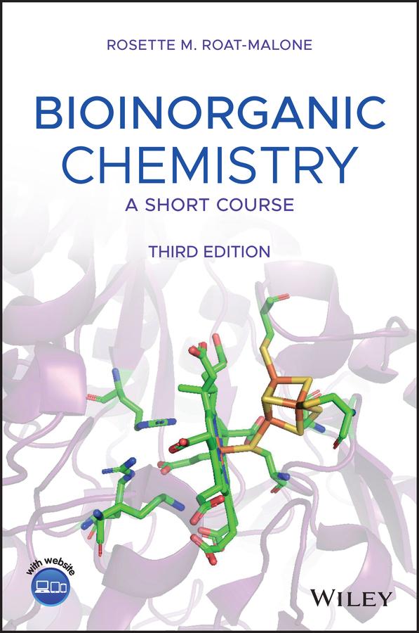 Bioinorganic Chemistry by Rosette M. Roat-Malone