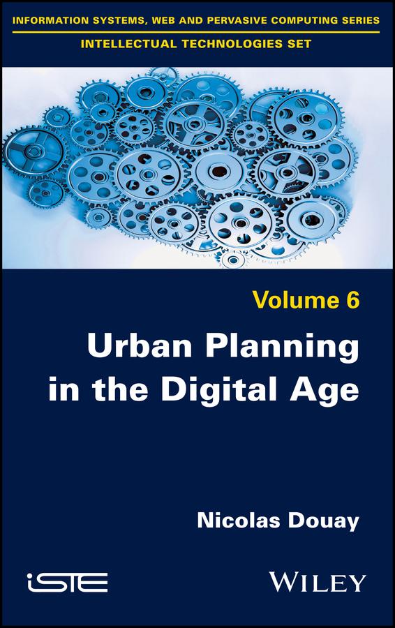 Urban Planning in the Digital Age by Nicolas Douay