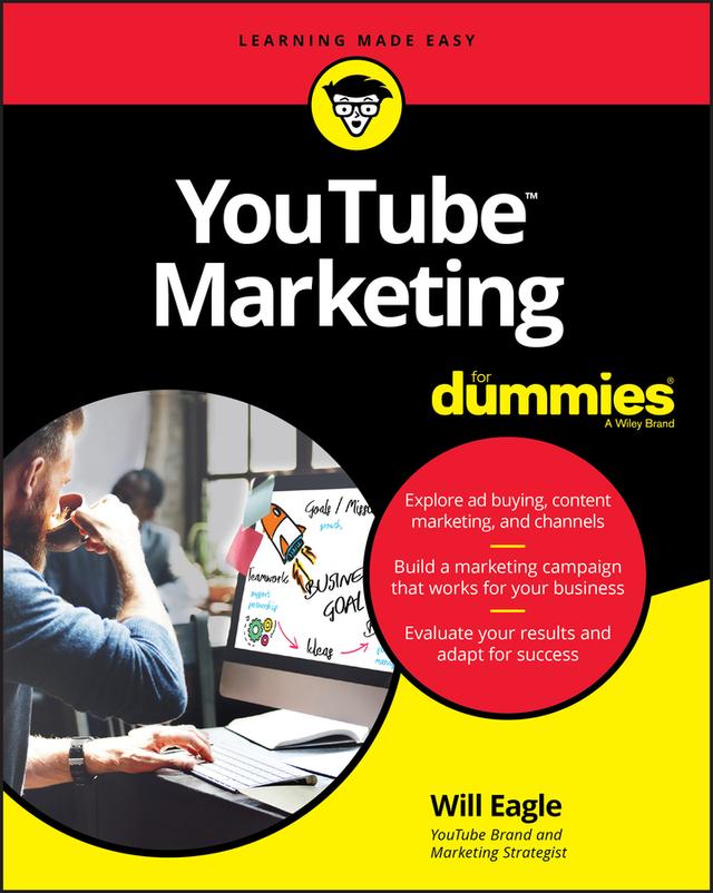 YouTube Marketing For Dummies by Will Eagle