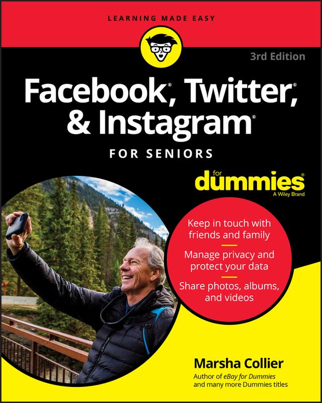Facebook, Twitter, & Instagram For Seniors For Dummies by Marsha Collier