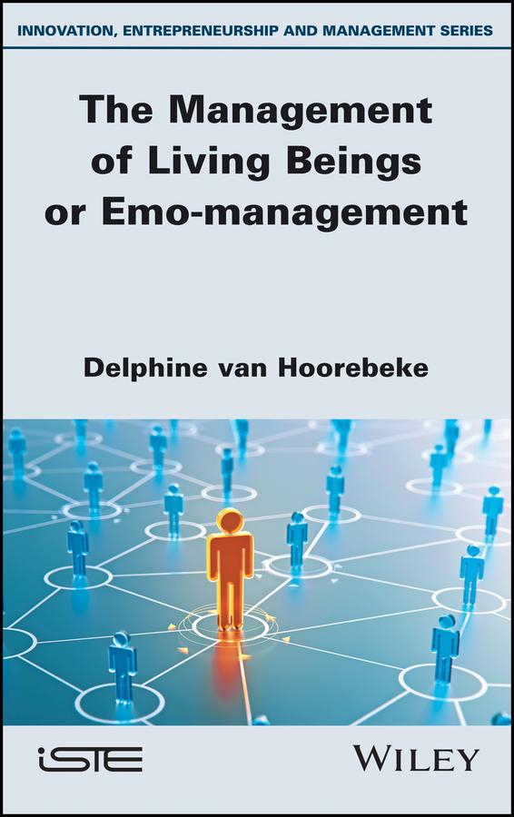 The Management of Living Beings or Emo-management by Delphine Van Hoorebeke
