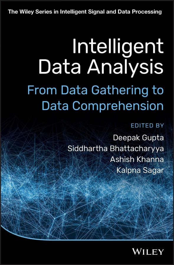 Intelligent Data Analysis by Ashish Khanna, Deepak Gupta, Kalpna Sagar, Siddhartha Bhattacharyya