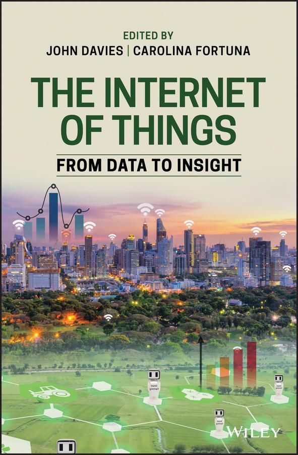 The Internet of Things by Carolina Fortuna, John Davies