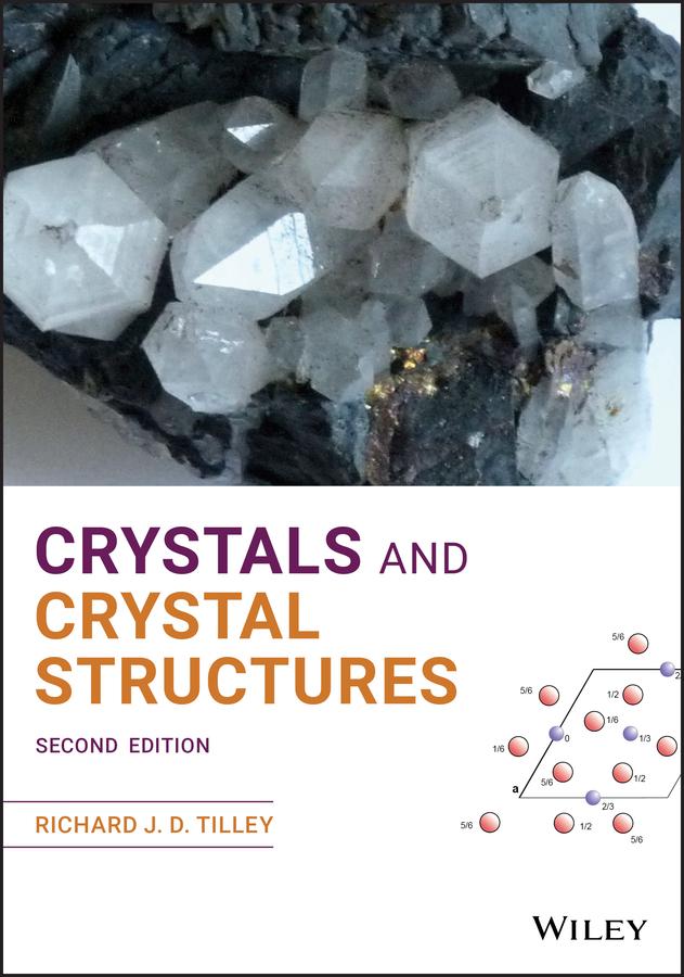 Crystals and Crystal Structures by Richard J. D. Tilley
