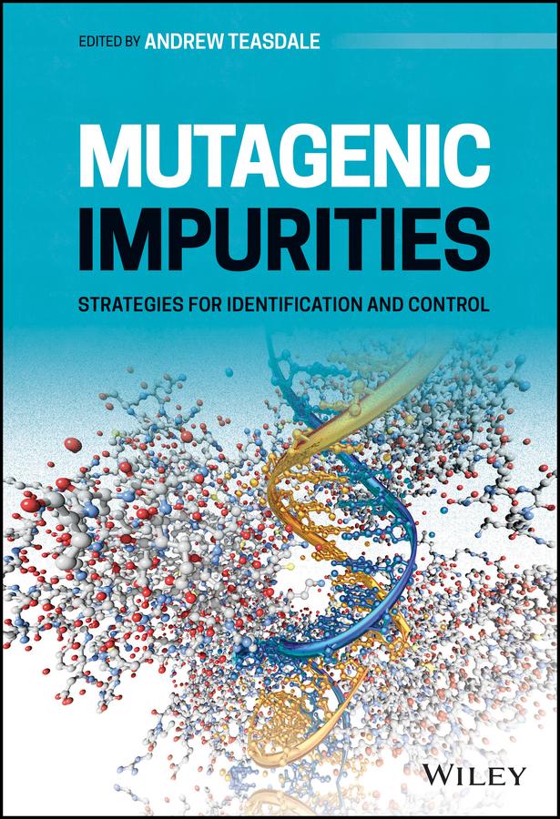 Mutagenic Impurities by Andrew Teasdale