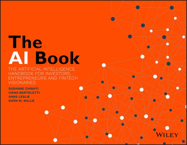 The AI Book by Anne Leslie, Ivana Bartoletti, Shân M. Millie, Susanne Chishti