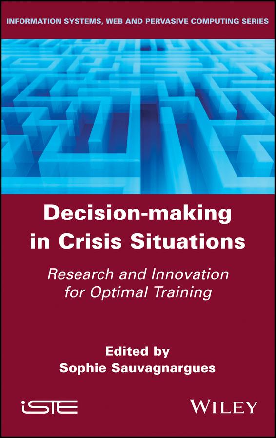 Decision-Making in Crisis Situations by Sophie Sauvagnargues