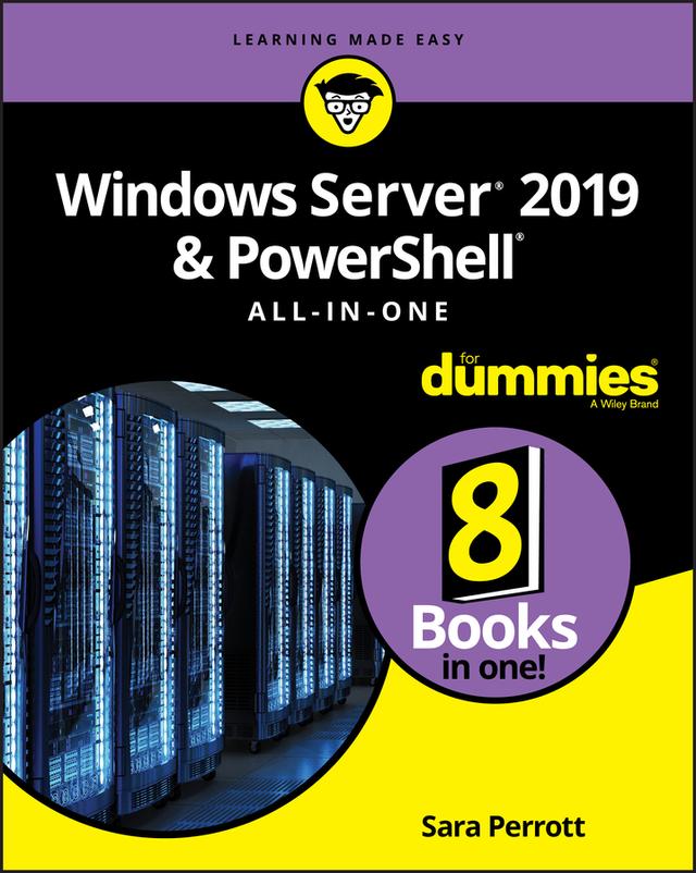Windows Server 2019 & PowerShell All-in-One For Dummies by Sara Perrott